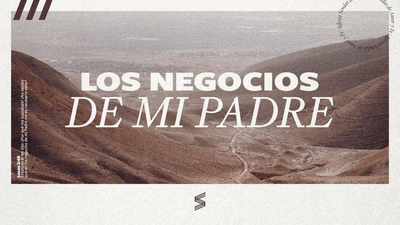 En Los Negocios de Mi Padre